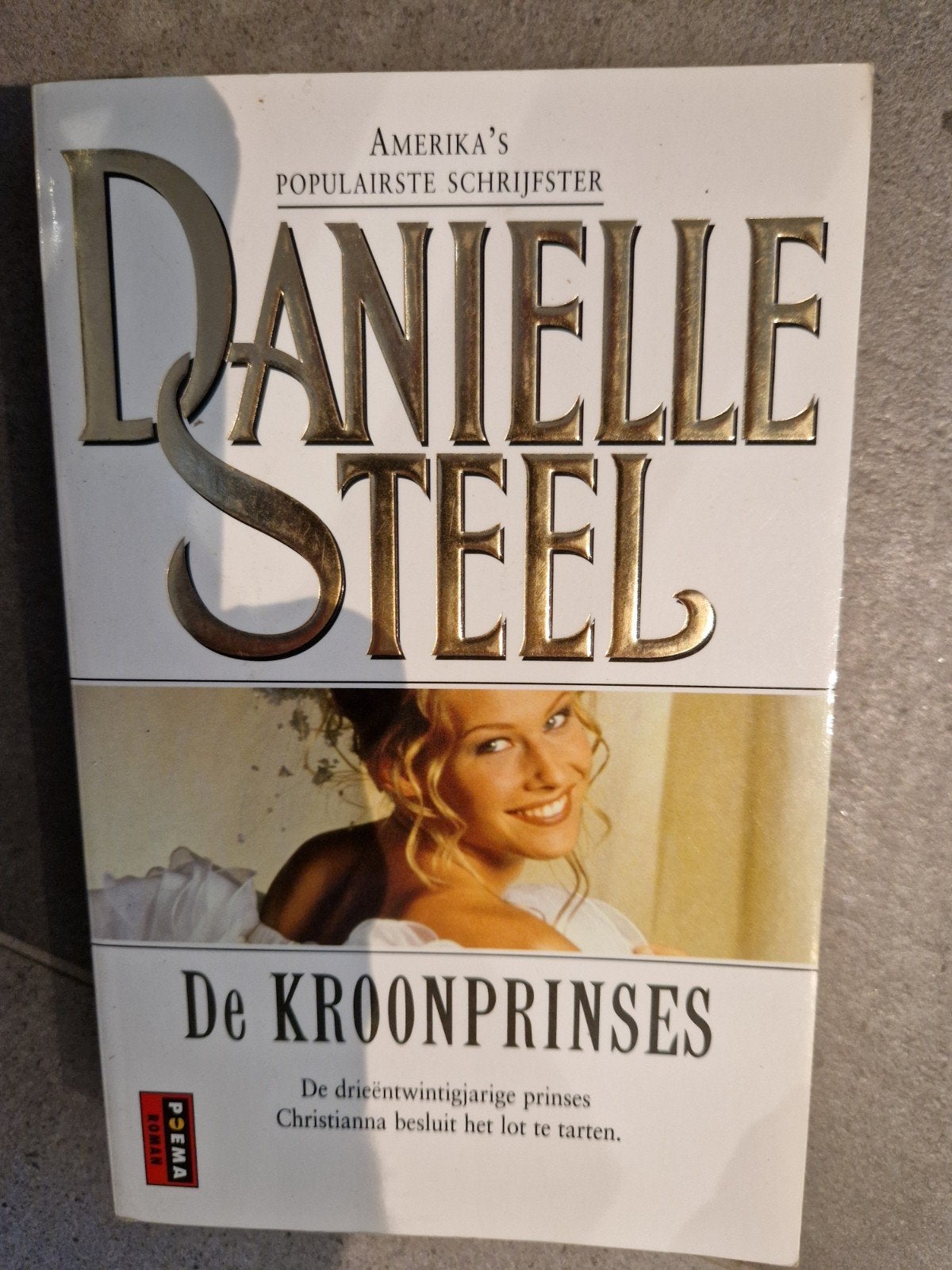 Danielle Steel - De Kroonprinses, Ophalen of Verzenden, Gelezen, Danielle Steel