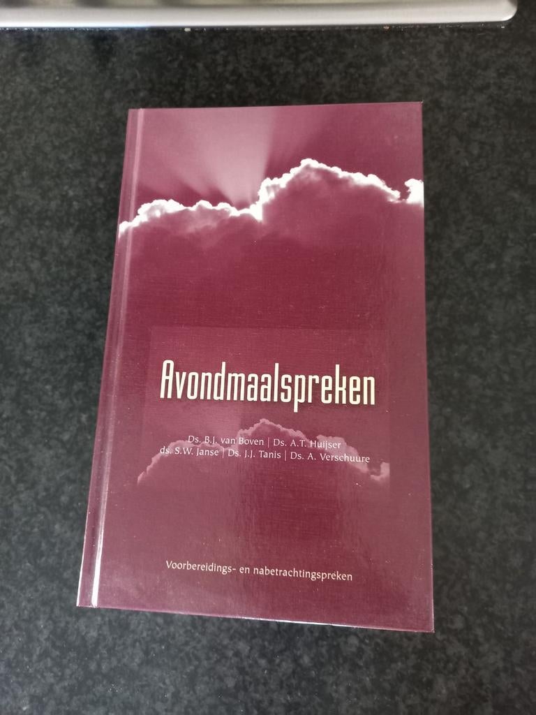 Avondmaalspreken - Voorbereidings- en nabetrachtingspreken, Boeken, Ophalen of Verzenden, Zo goed als nieuw, Ds. B.J. van Boven, Ds. A.T. Huijser, Ds. S.W. Janse e.a.