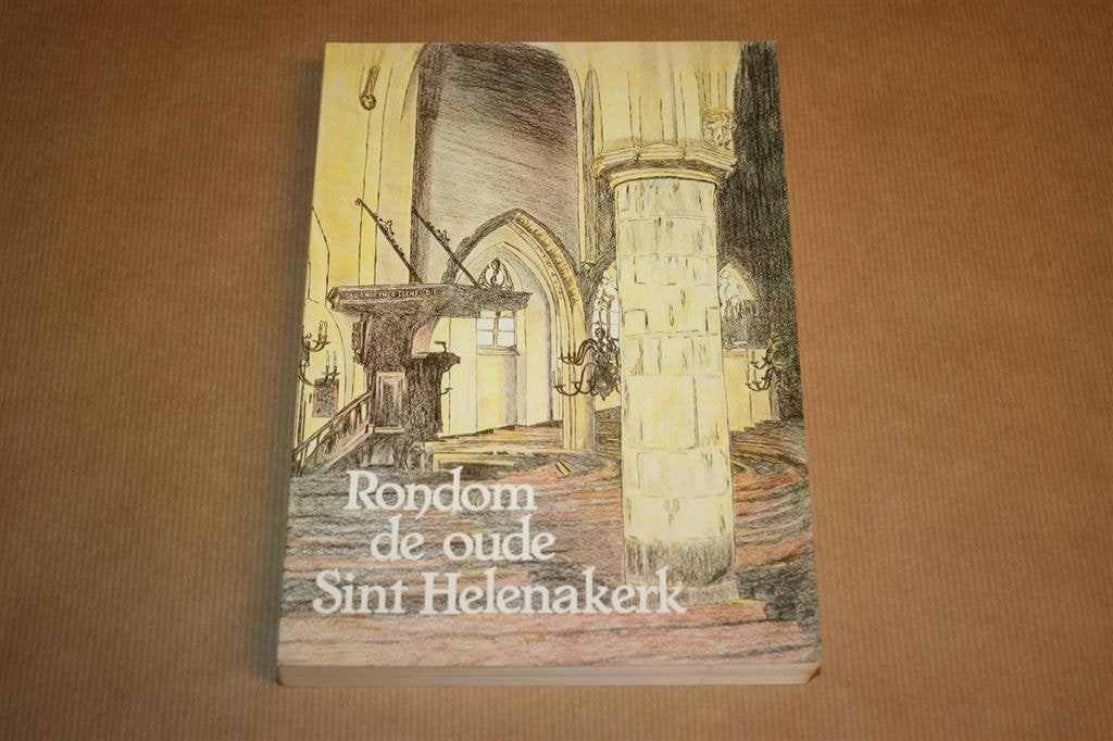 Rondom de oude Sint Helenakerk, Boeken, Ophalen of Verzenden, Gelezen