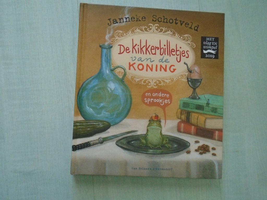 de kikkerbilletjes van de koning, janneke schotveld, Ophalen of Verzenden, Zo goed als nieuw, Janneke Schotveld, Fictie algemeen