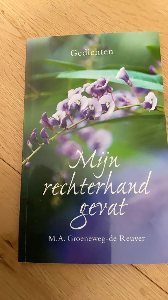 M.A. Groeneweg-de Reuver - Mijn rechterhand gevat, Boeken, Ophalen of Verzenden, Zo goed als nieuw