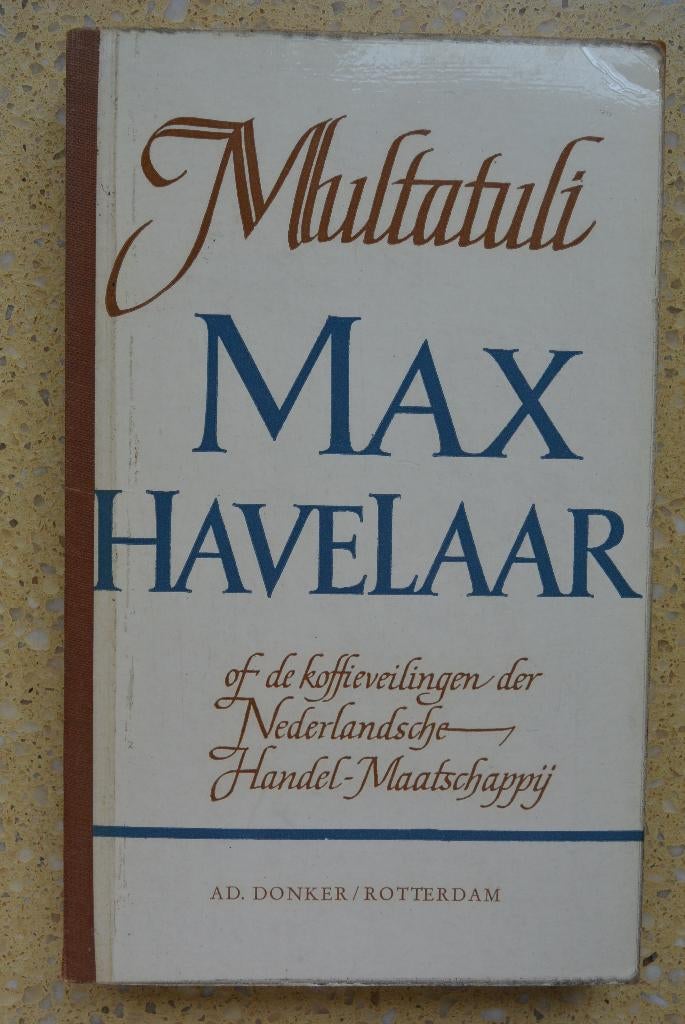 Multatuli Max Havelaar Of de koffieveilingen Ned. Handel My, Boeken, Literatuur, Gelezen, Nederland, Multatuli, Ophalen of Verzenden