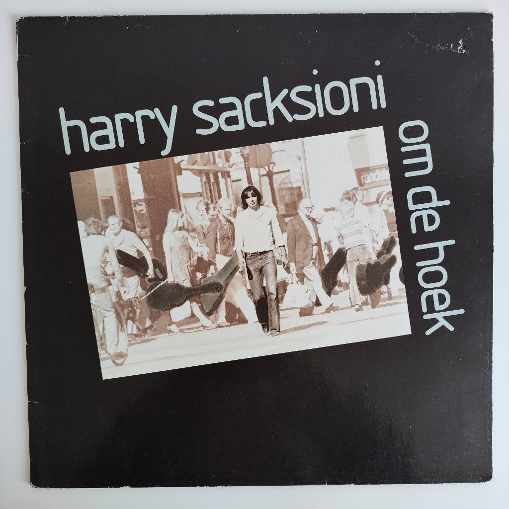 Harry Sacksioni – Om De Hoek (Vinyl), LP, Rock, Ophalen of Verzenden, Zo goed als nieuw