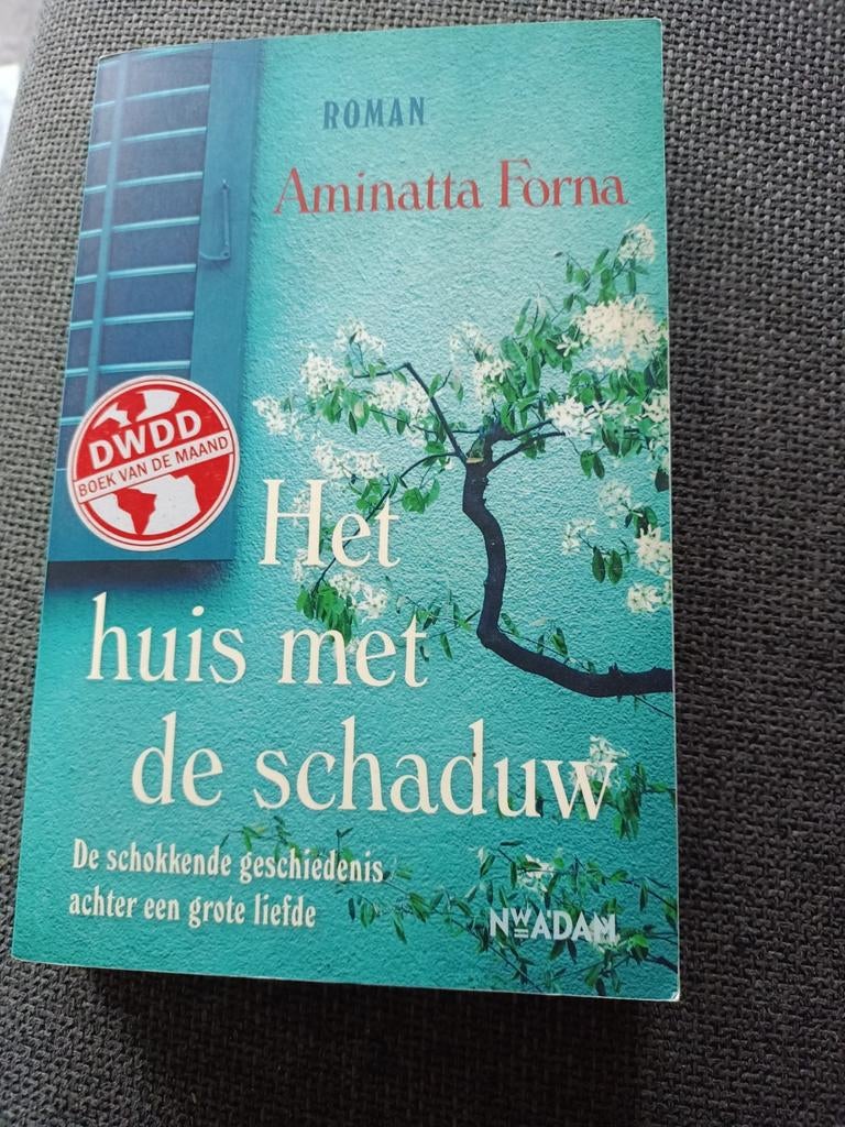 Aminatta Forna - Het huis met de schaduw, Ophalen of Verzenden, Zo goed als nieuw, Aminatta Forna