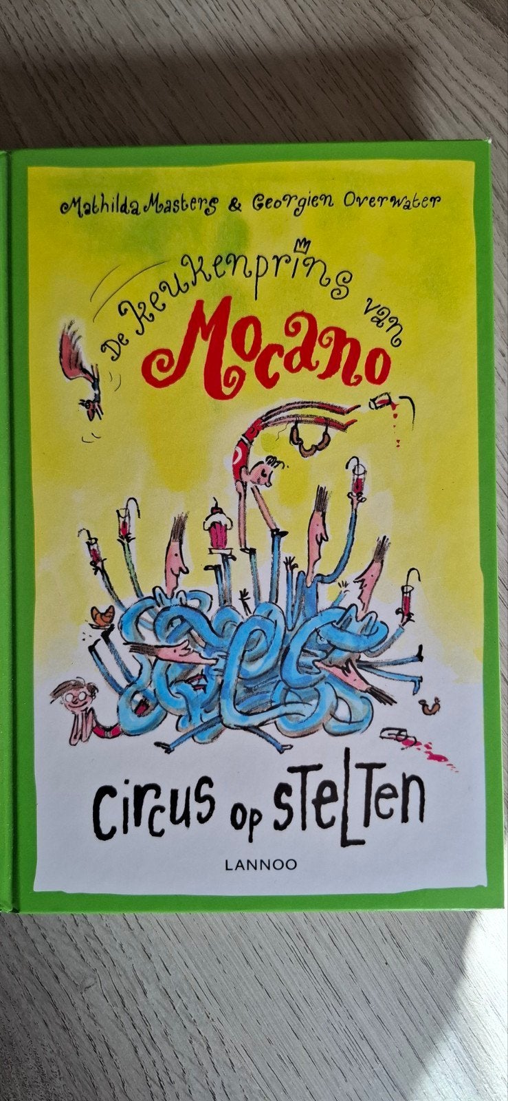 De Keukenprins Mocano: Circus op Stelten - Kinderboek, Ophalen, Zo goed als nieuw