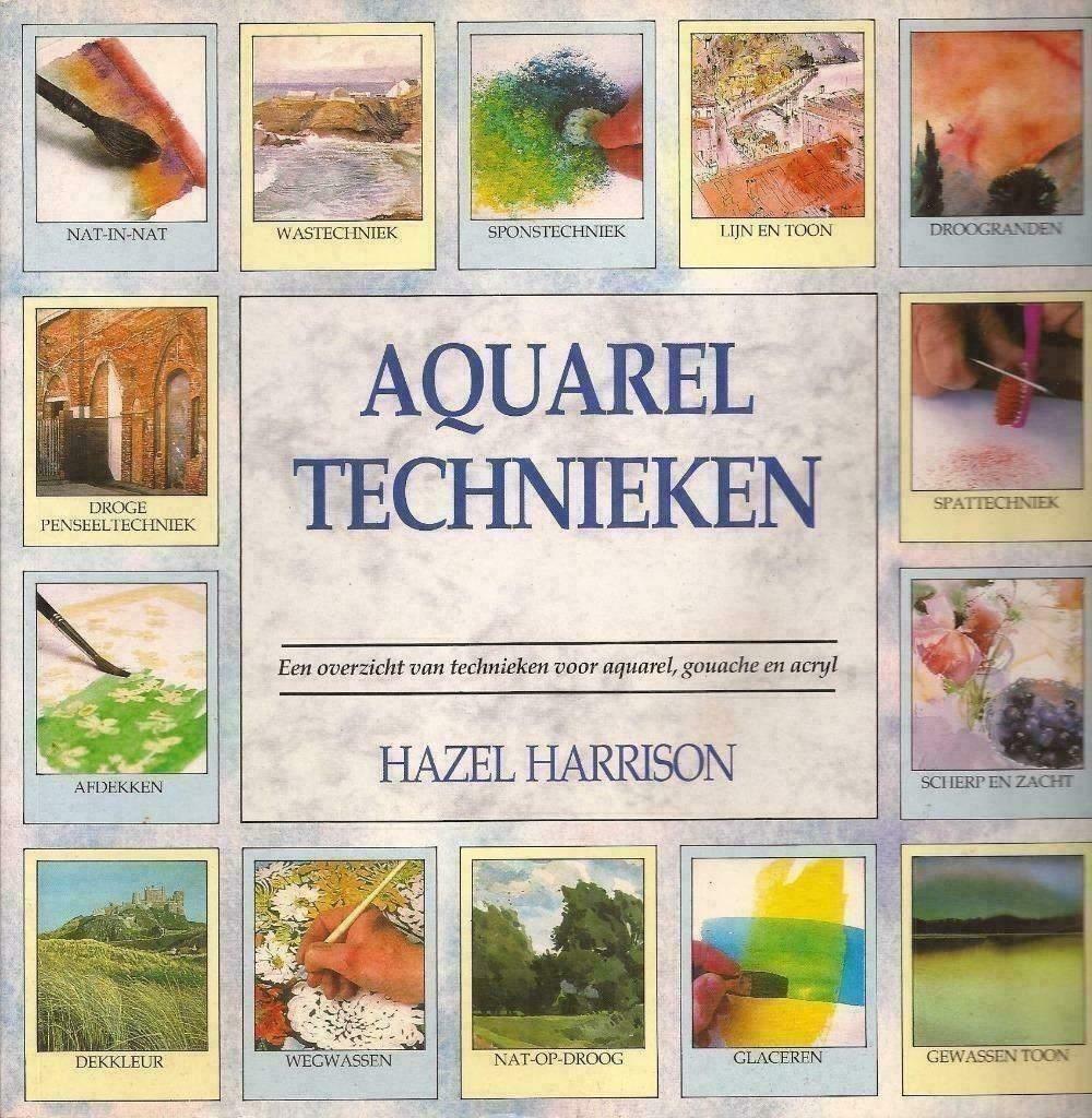 Aquareltechnieken - Hazel Harisson, Boeken, Ophalen of Verzenden, Nieuw, Tekenen en Schilderen