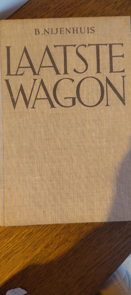 Laatste Wagon - B. Nijenhuis - Hardcover, Ophalen of Verzenden, Gelezen, B. Nijenhuis, Nederland
