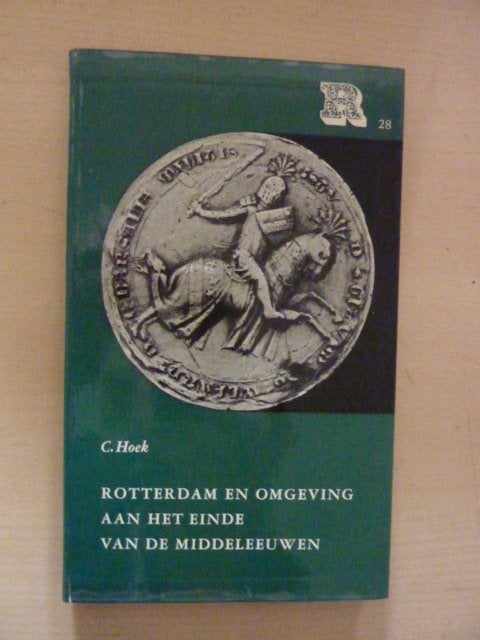 C. Hoek - Rotterdam en omgeving aan het einde van de middele, Verzenden, Zo goed als nieuw