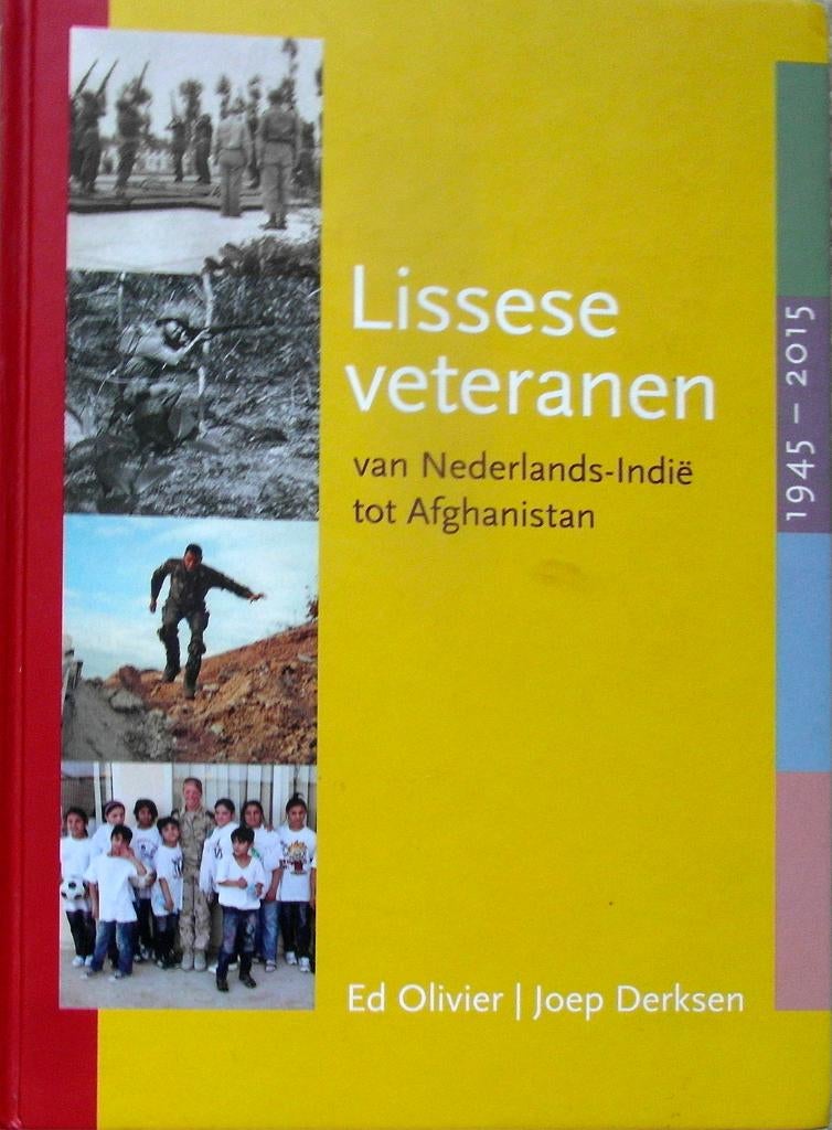 Lissese veteranen van Nederlands-Indië tot Afghanistan, Boeken, Ophalen of Verzenden, Tweede Wereldoorlog, Zo goed als nieuw, Overige onderwerpen