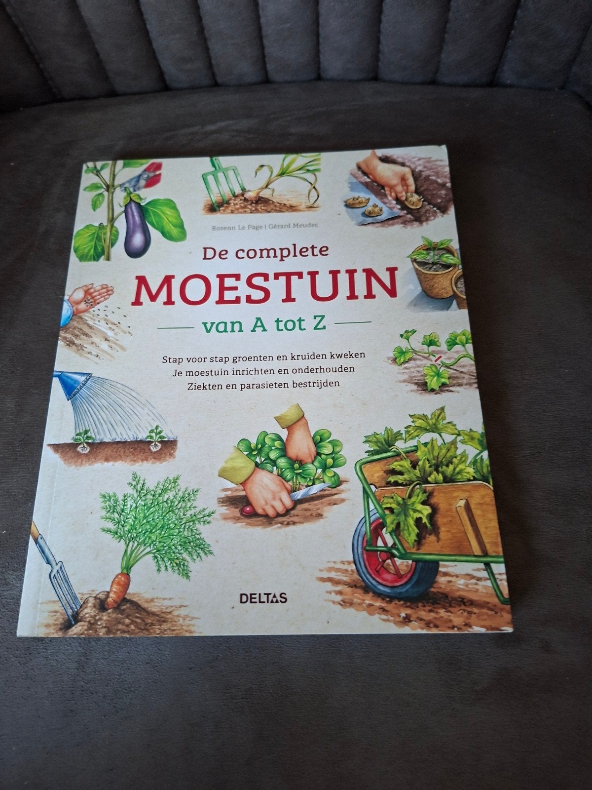 De complete moestuin van A tot Z - Handboek, Ophalen of Verzenden, Zo goed als nieuw, Roberto Le Page, Gérard Meudec, Moestuin