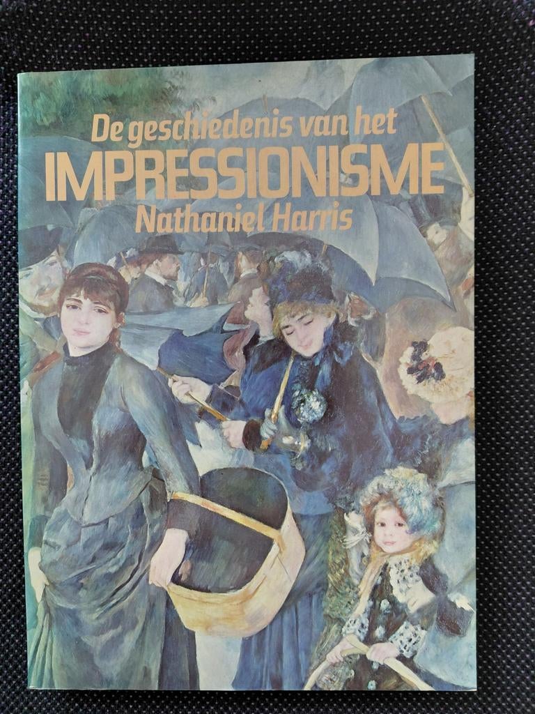 De geschiedenis van het Impressionisme - Nathaniel Harris, Ophalen of Verzenden