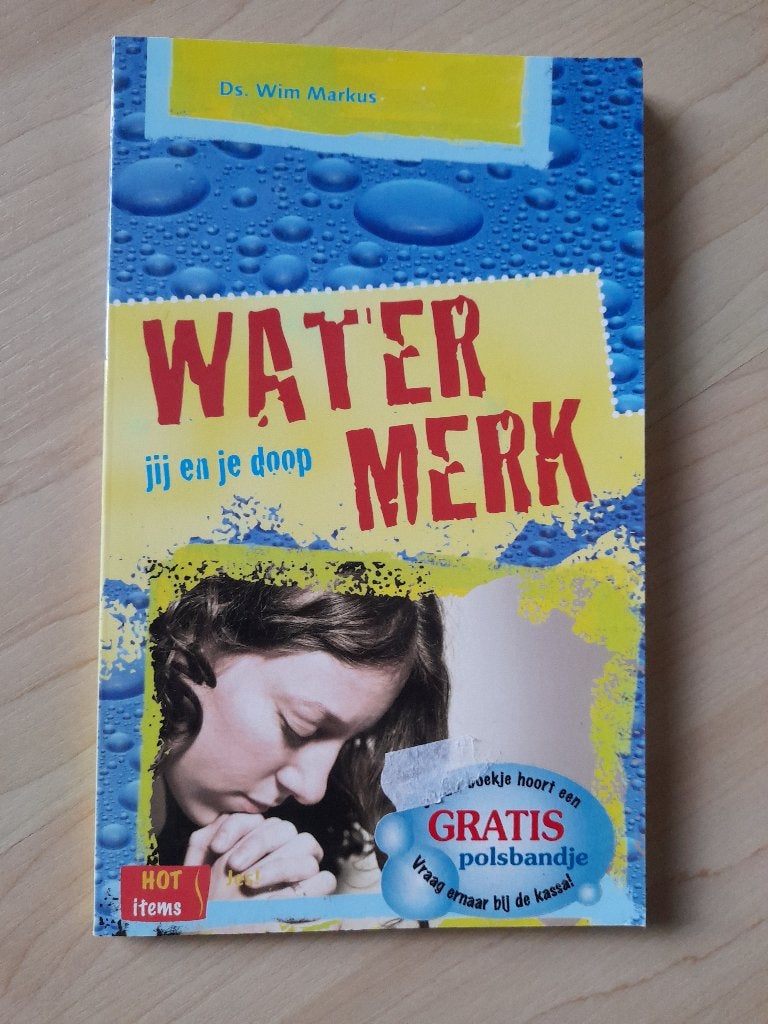 WATERMERK JIJ EN JE DOOP Ds Wim Markus, Ophalen of Verzenden, Zo goed als nieuw
