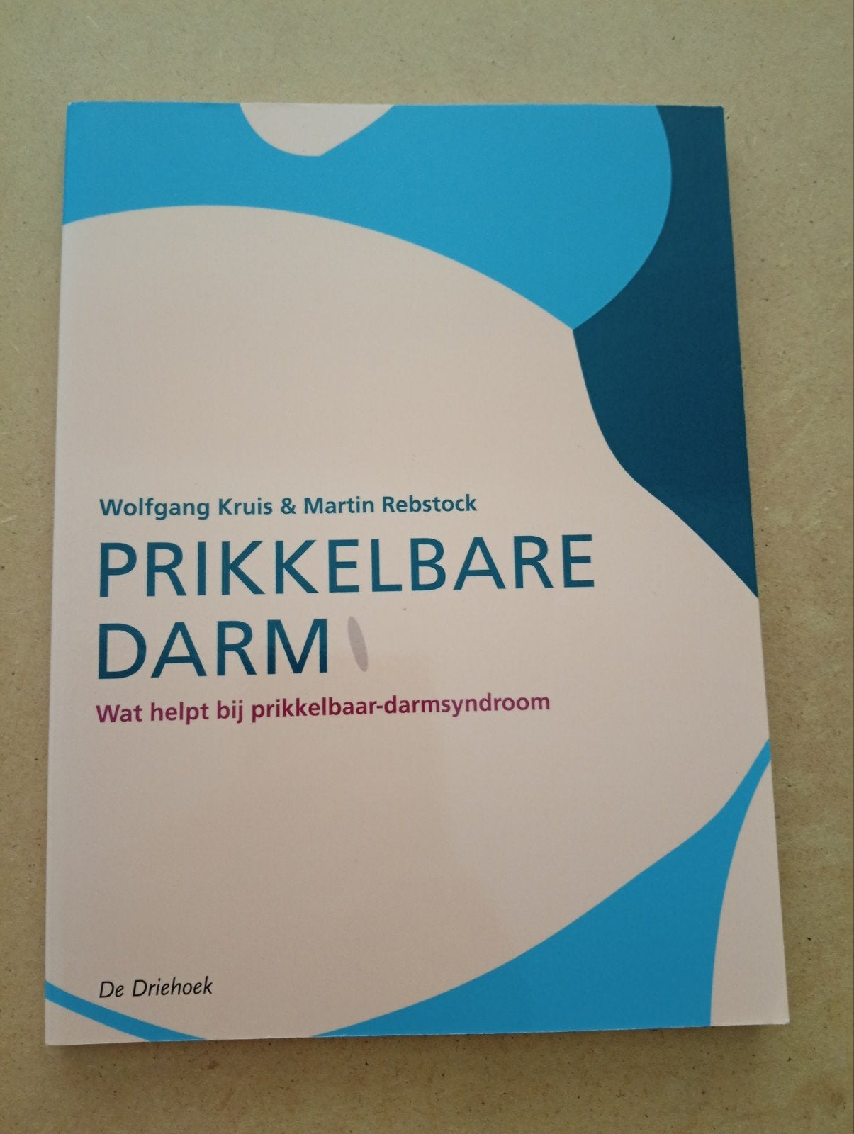 Prikkelbare Darm: Wat helpt bij prikkelbaar-darmsyndroom, Ophalen of Verzenden