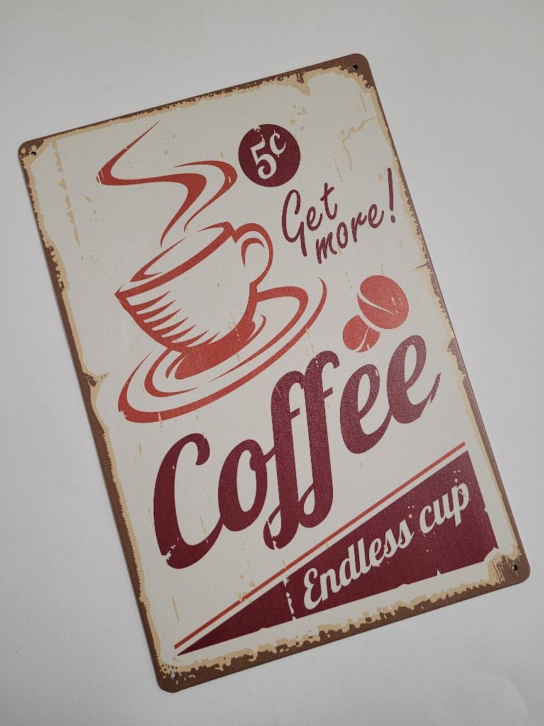 Coffee endless cup koffie reclamebord van metaal wandbord, Info@deconoord.nl, Deco Noord, Monetpassage 19  Emmen, Nieuw