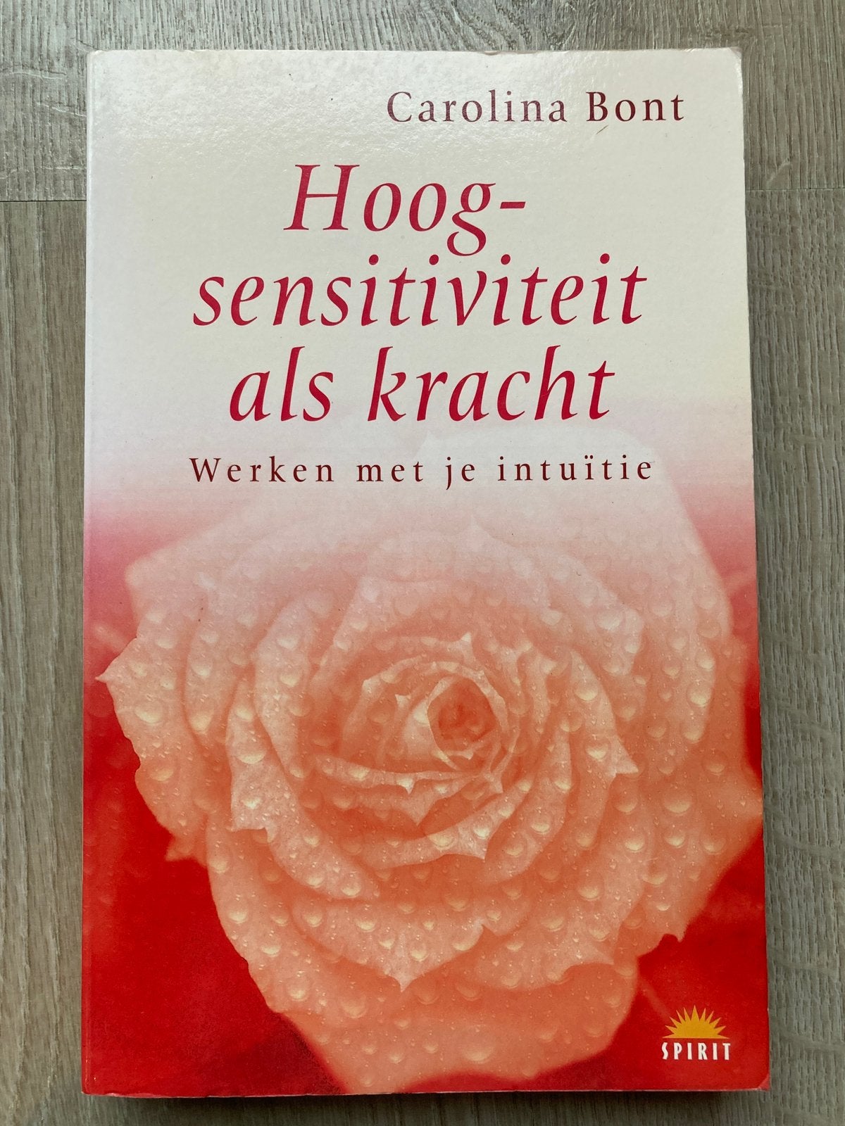Carolina Bont - Hoogsensitiviteit als kracht, Carolina Bont, Ophalen of Verzenden, Zo goed als nieuw, Instructieboek