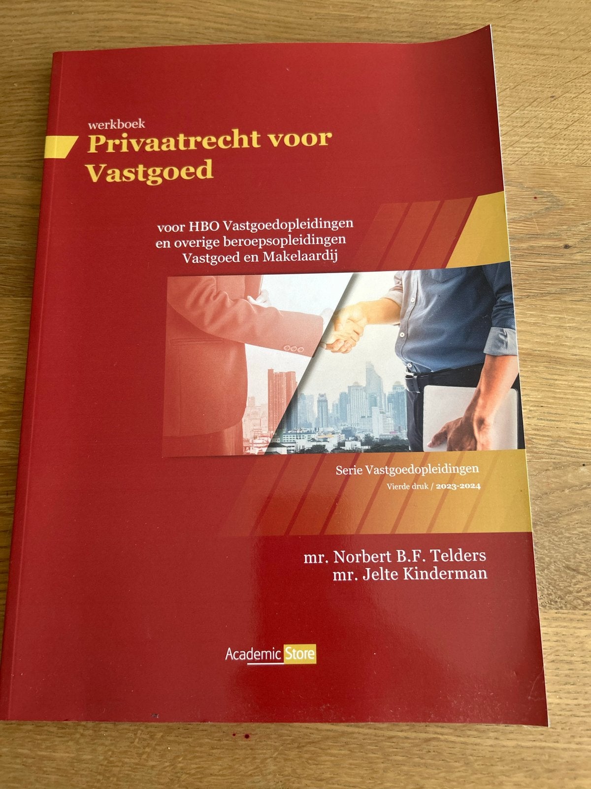 Werkboek Privaatrecht voor Vastgoed 4e druk 2023-2024, Ophalen of Verzenden, Gamma, Zo goed als nieuw, HBO