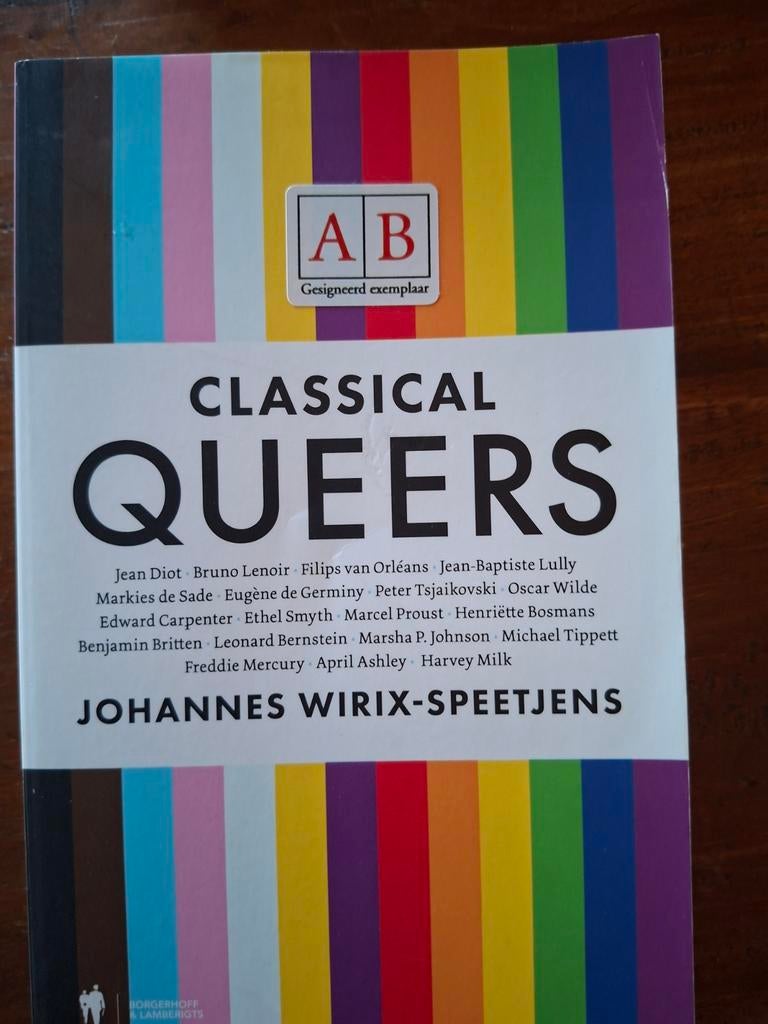 Classical Queers - Johannes Wirix-Speetjens (Gesigneerd), Boeken, Ophalen of Verzenden, Zo goed als nieuw, Johannes Wirix-Speetjens