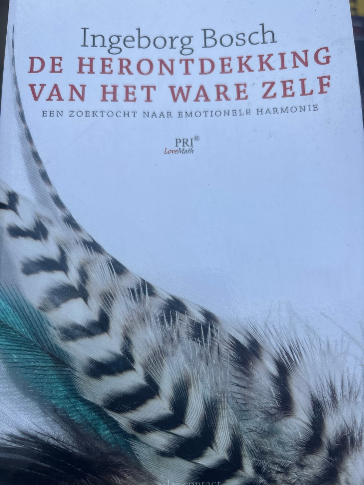 Ingeborg Bosch - De herontdekking van het ware zelf, Ophalen of Verzenden, Nieuw, Klinische psychologie