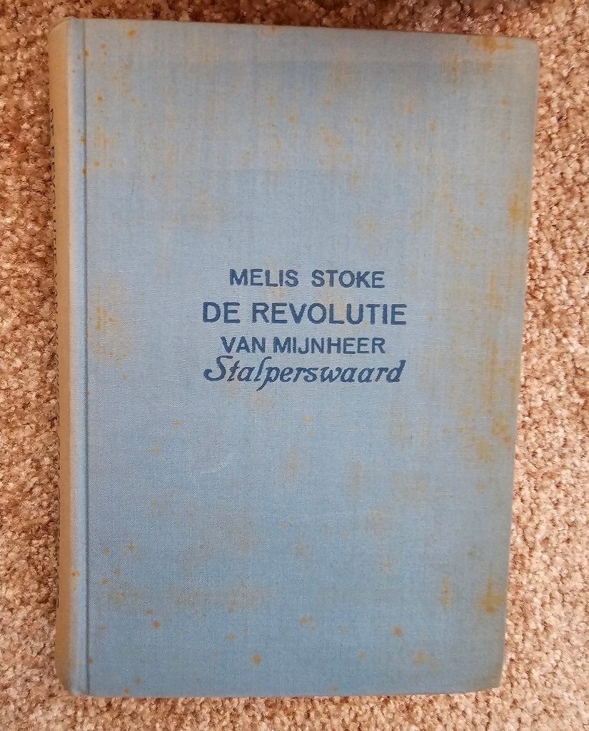 Melis Stoke - De revolutie van mijnheer Stalperswaard, Ophalen of Verzenden, Gelezen, Melis Stoke