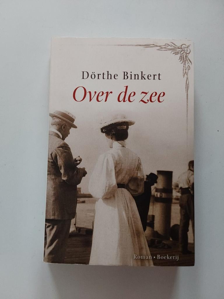 Dörthe Bickert : Over de zee, Boeken, Ophalen of Verzenden, Gelezen, Dörthe Binkert