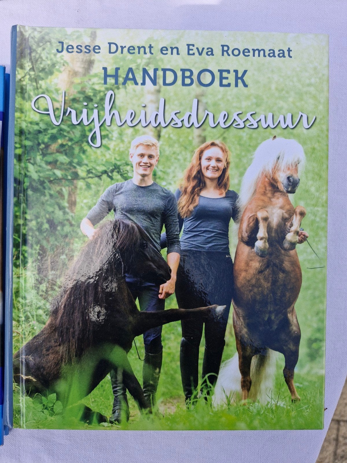 Handboek Vrijheidsdressuur - Jesse Drent en Eva Roemaat, Ophalen of Verzenden