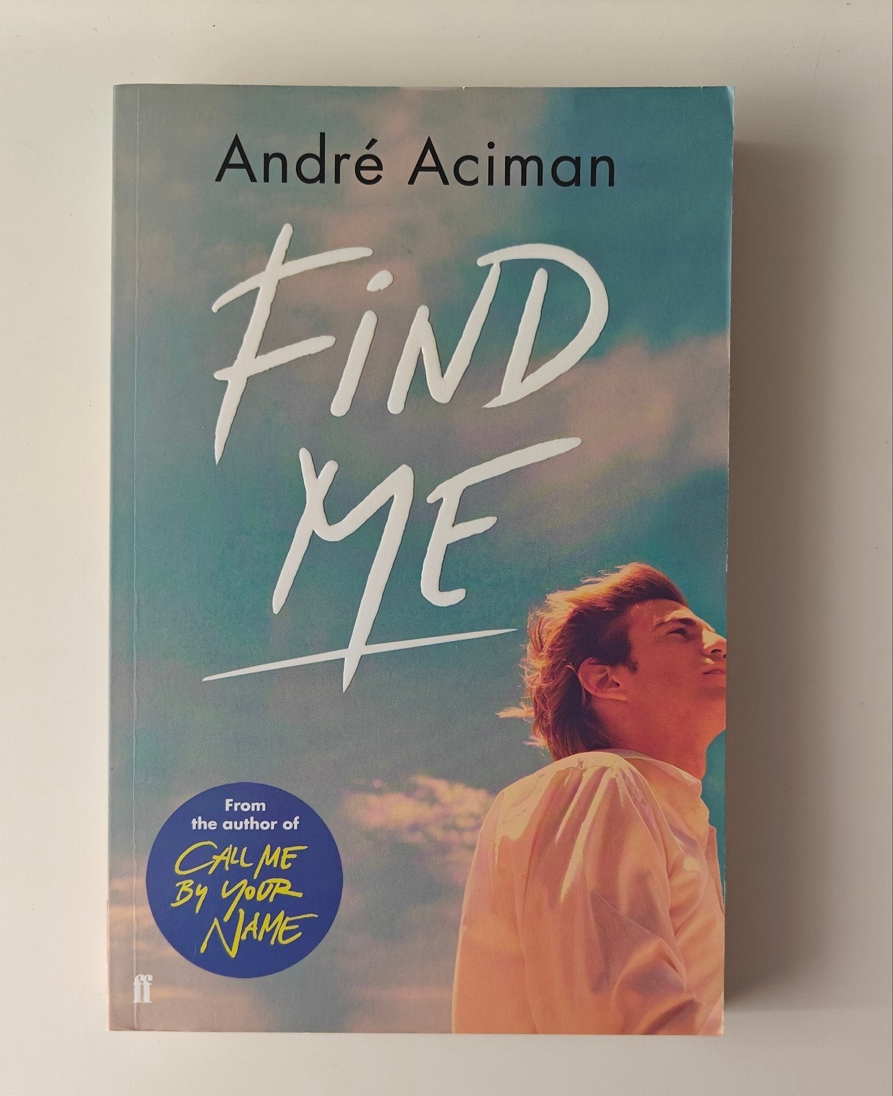 Find Me - André Aciman (Vervolg op Call Me By Your Name), Ophalen, Zo goed als nieuw, André Aciman