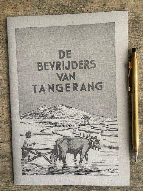 De bevrijders van Tangerang, Ophalen of Verzenden, Zo goed als nieuw, 1945 tot heden, Hoeksema