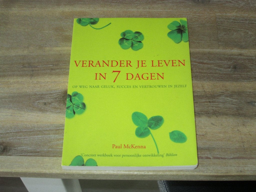 Verander je leven in 7 dagen - Paul McKenna, Ophalen of Verzenden, Zo goed als nieuw, Paul McKenna