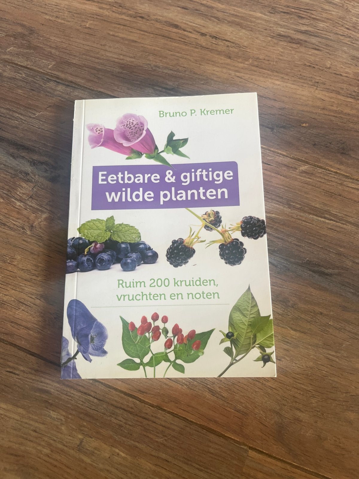 Eetbare & giftige wilde planten - Bruno P. Kremer, Ophalen of Verzenden, Gelezen, Bloemen, Planten en Bomen