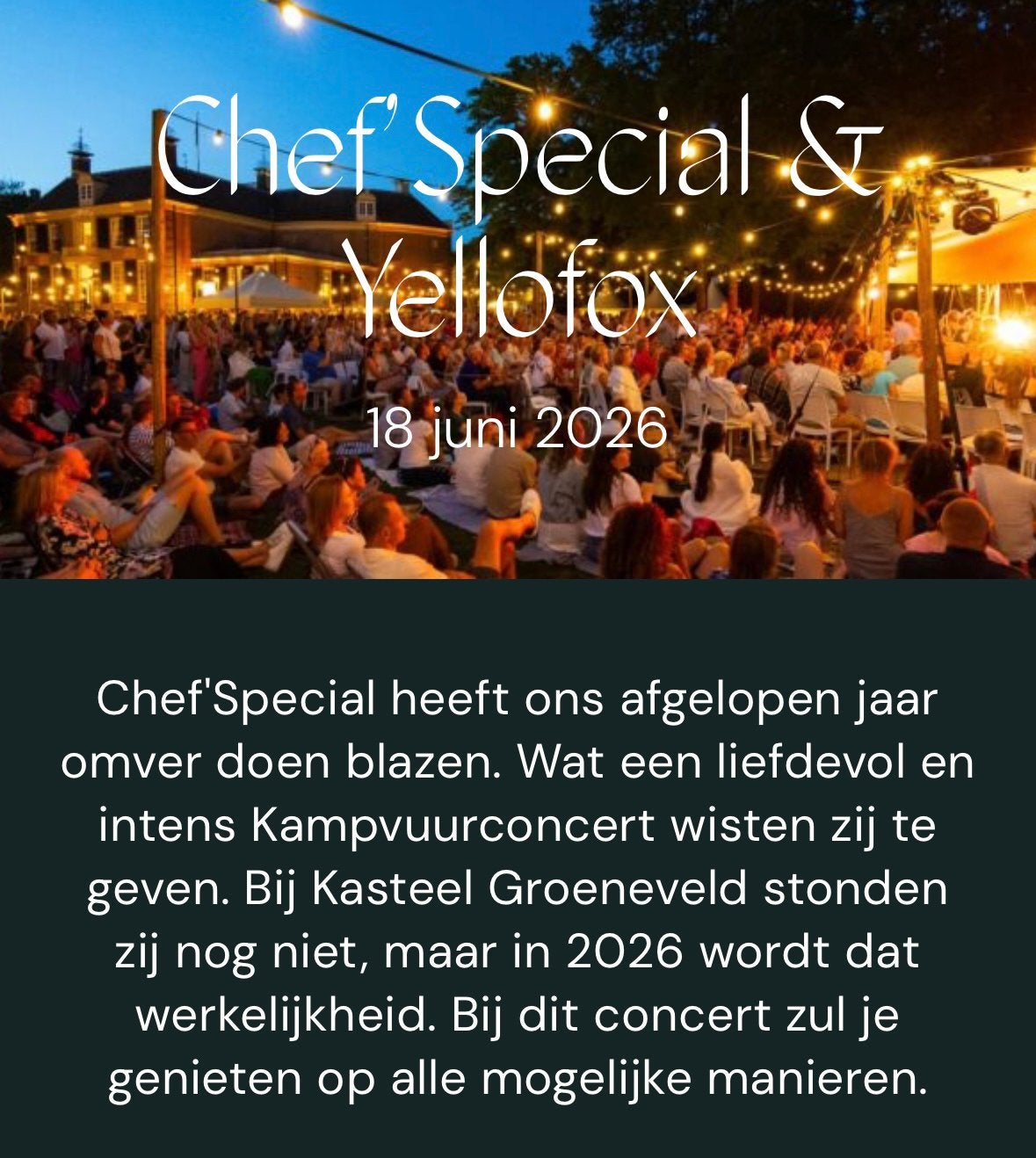 2 VIP tickets Chef’special Kampvuurconcert Baarn 18 juni, Twee personen, Juni