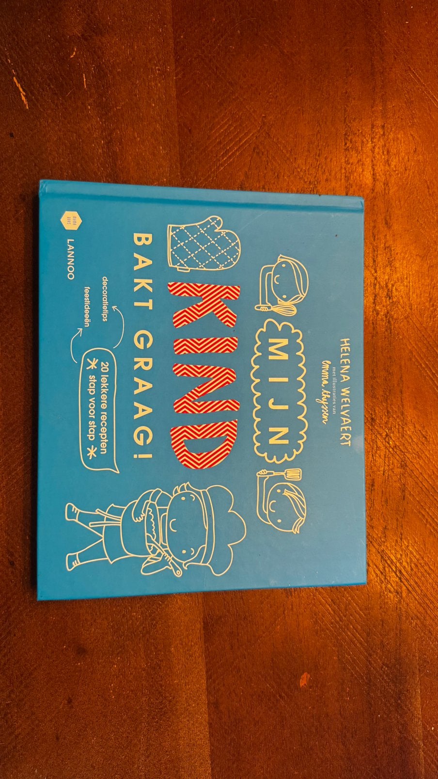 Helena Welvaert - Mijn kind bakt graag!, Boeken, Ophalen of Verzenden, Zo goed als nieuw, Helena Welvaert
