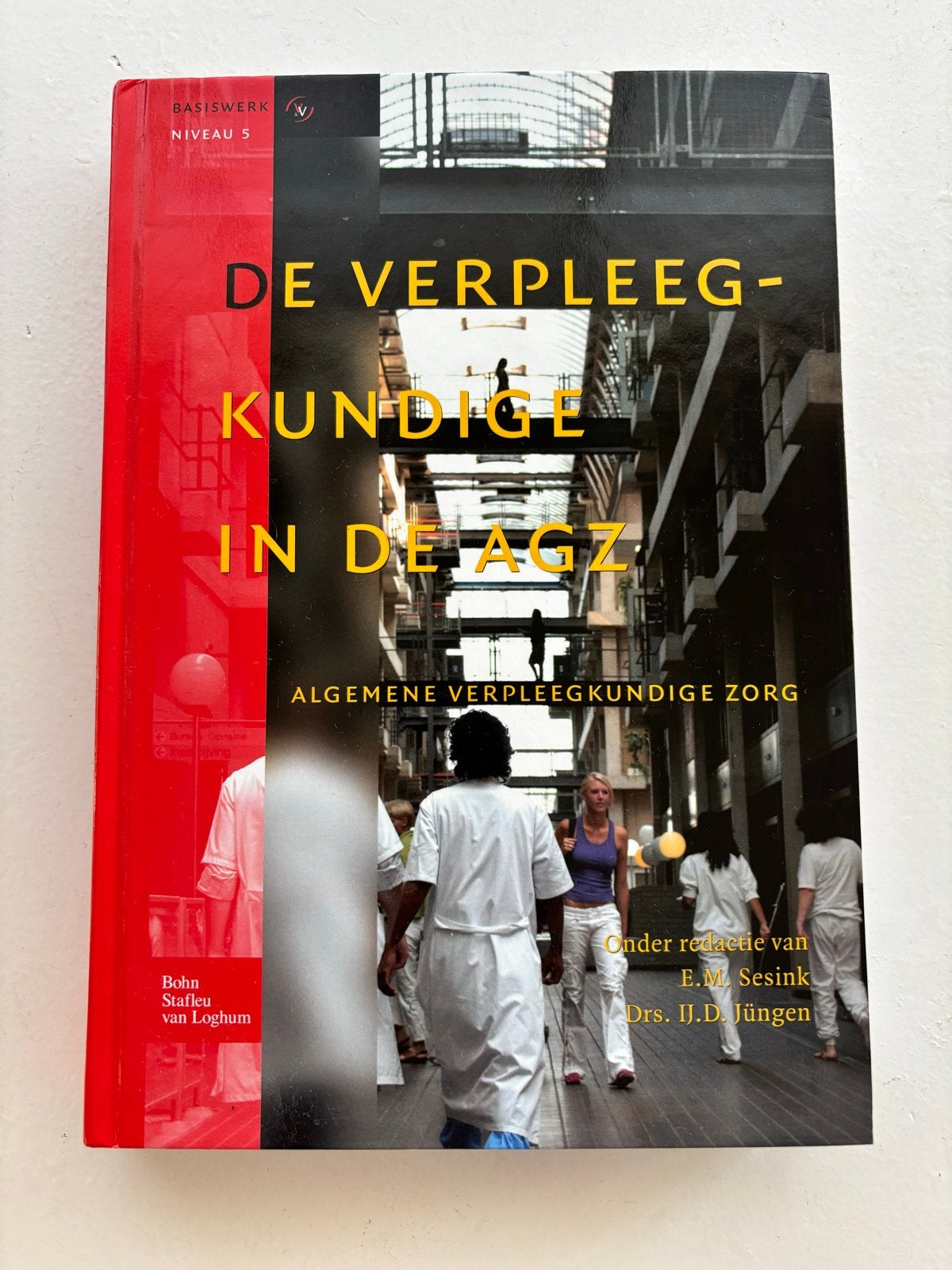 De Verpleegkundige in de AGZ - Algemene Verpleegkunde, Ophalen of Verzenden, Gamma, Zo goed als nieuw, HBO