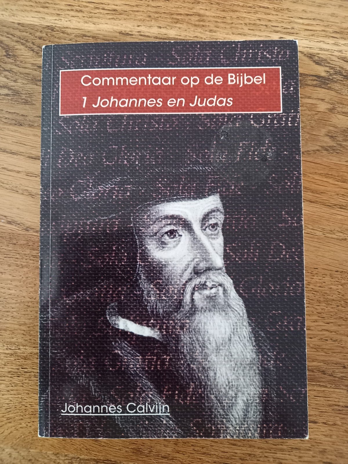 Johannes Calvijn - De eerste brief van Johannes, Gelezen, Johannes Calvijn, Christendom | Protestants, Ophalen of Verzenden