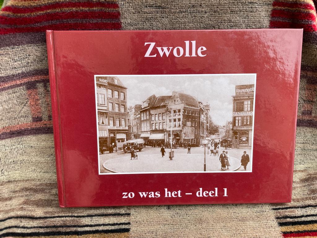 Zwolle zo was het deel 1 of Zwolle in oude ansichten ., Ophalen of Verzenden, Voor 1920, Overijssel
