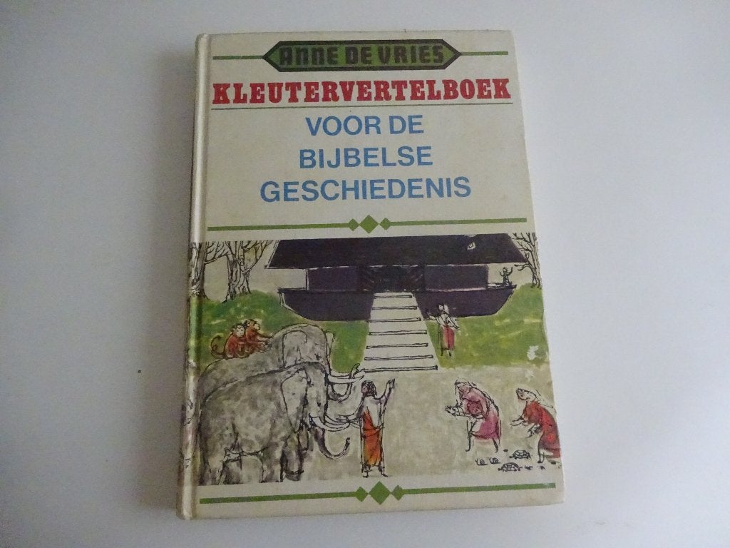 ANNE DE VRIES - KLEUTERVERTELBOEK - KLEUTERBIJBEL, Boeken, Ophalen of Verzenden, Gelezen, Christendom | Protestants