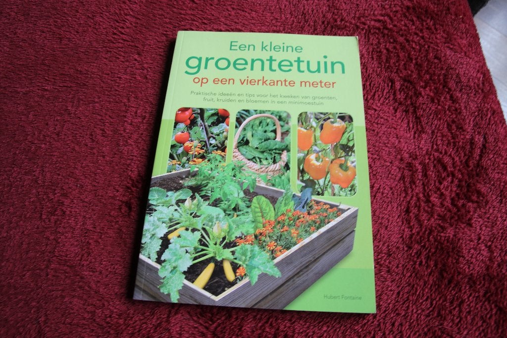 Een kleine groentetuin op een vierkante meter, Ophalen of Verzenden, Gelezen, Moestuin