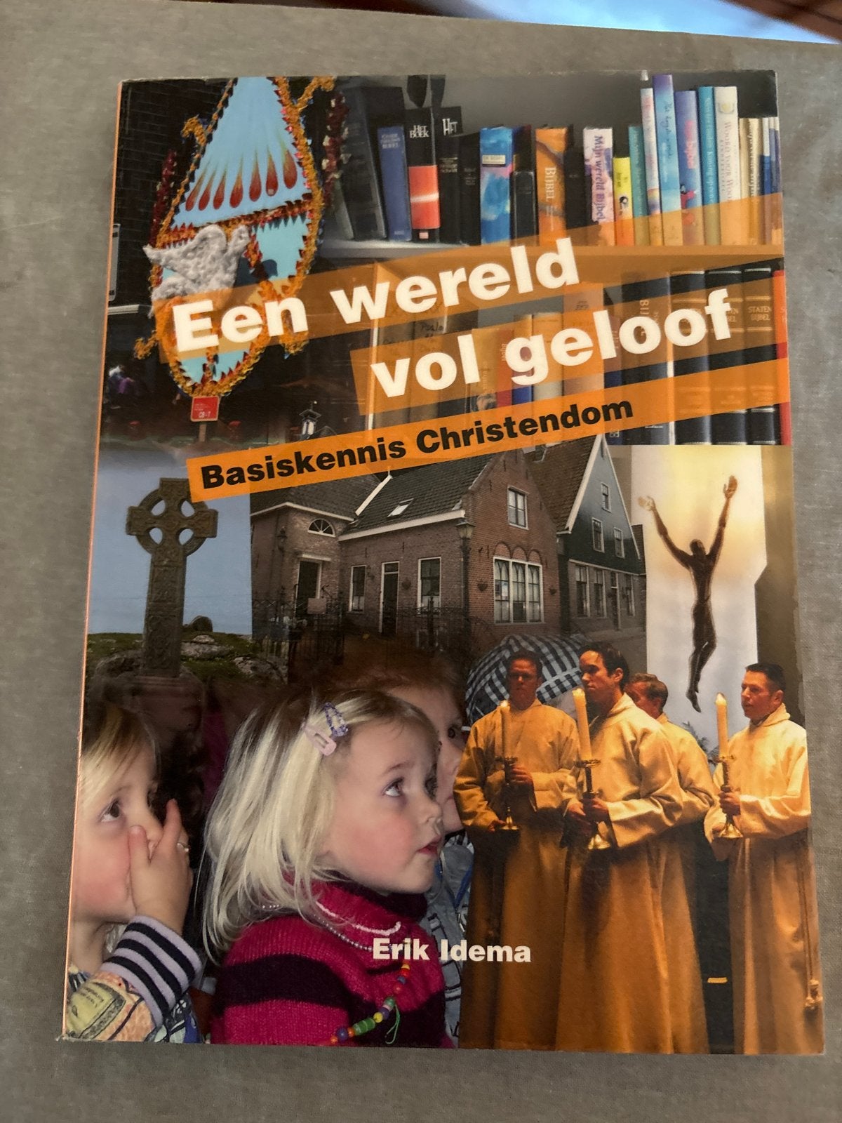 Een wereld vol geloof: Basiskennis Christendom, Boeken, Godsdienst en Theologie, Ophalen, Gelezen, Christendom | Katholiek