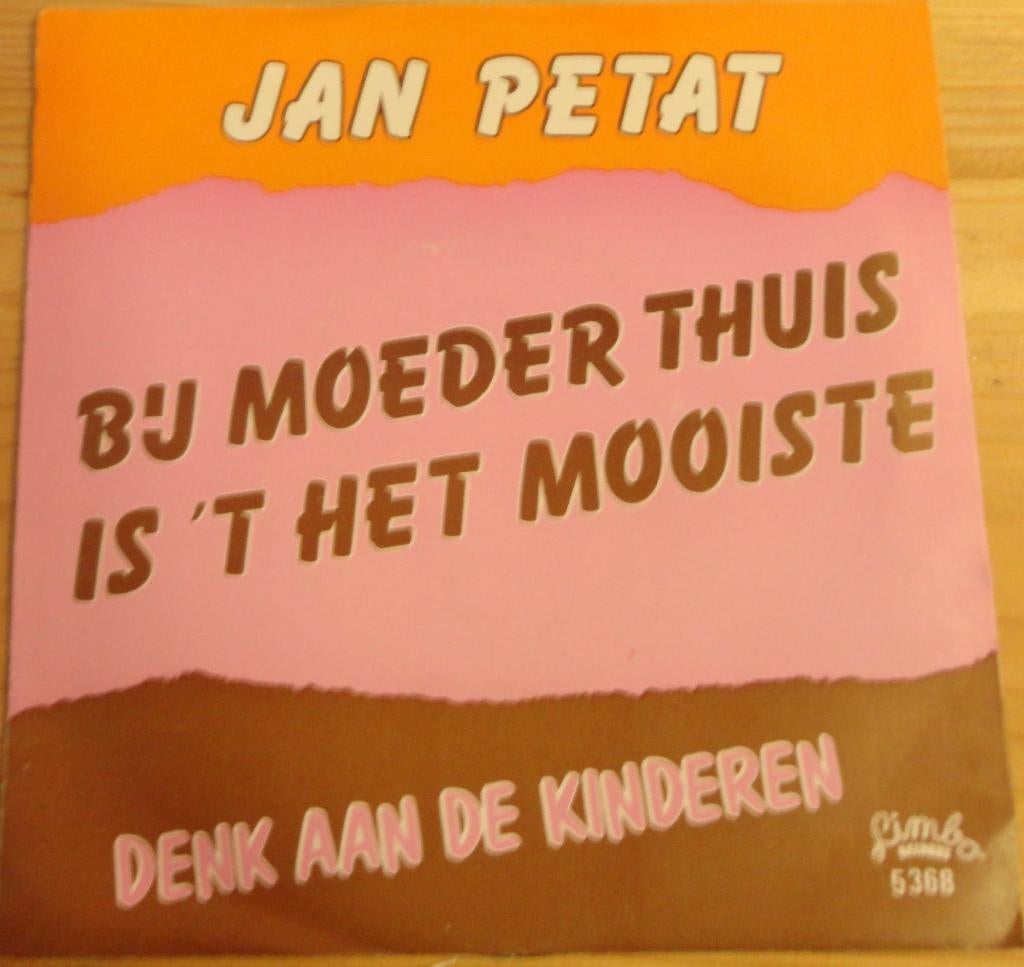 Jan Petat > Bij moeder thuis is 't mooiste, Gebruikt, 7 inch, Single, Ophalen of Verzenden