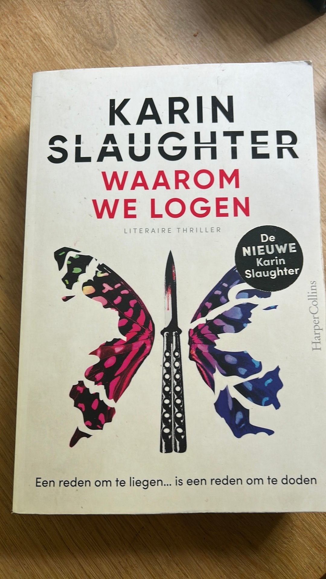 Karin Slaughter - Waarom we logen, Boeken, Thrillers, Ophalen of Verzenden, Zo goed als nieuw, Karin Slaughter