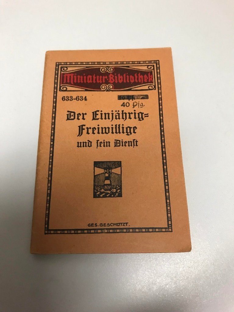 Der Einjahrig Freiwillige und sein dienst, Ophalen of Verzenden, Voor 1940, Gelezen, Algemeen
