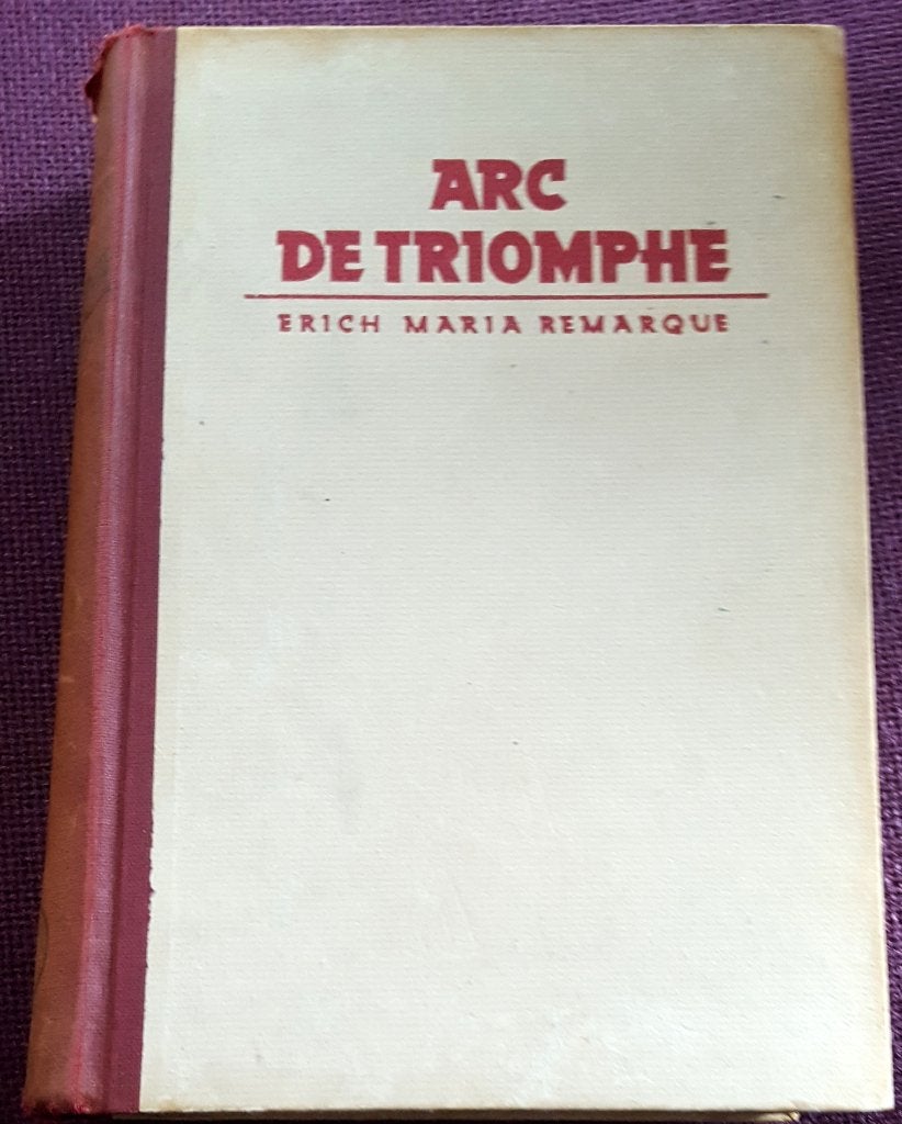 Erich Maria Remarque: Arc de Triomphe (230E5), Boeken, Ophalen of Verzenden, Gelezen, Nederland