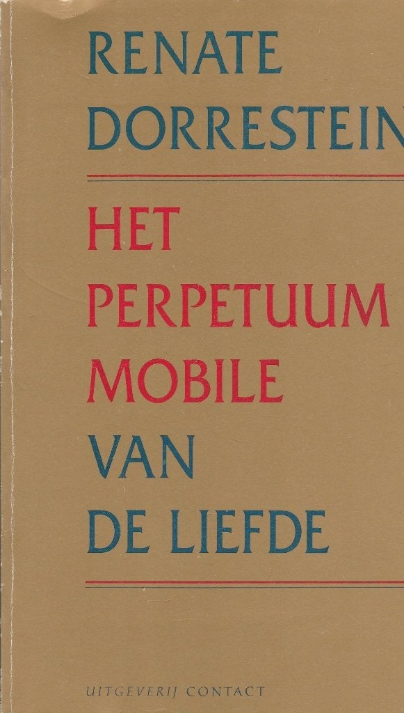Renate Dorrestein - Het perpetuum mobile van de liefd, Ophalen of Verzenden, Renate Dorrestein