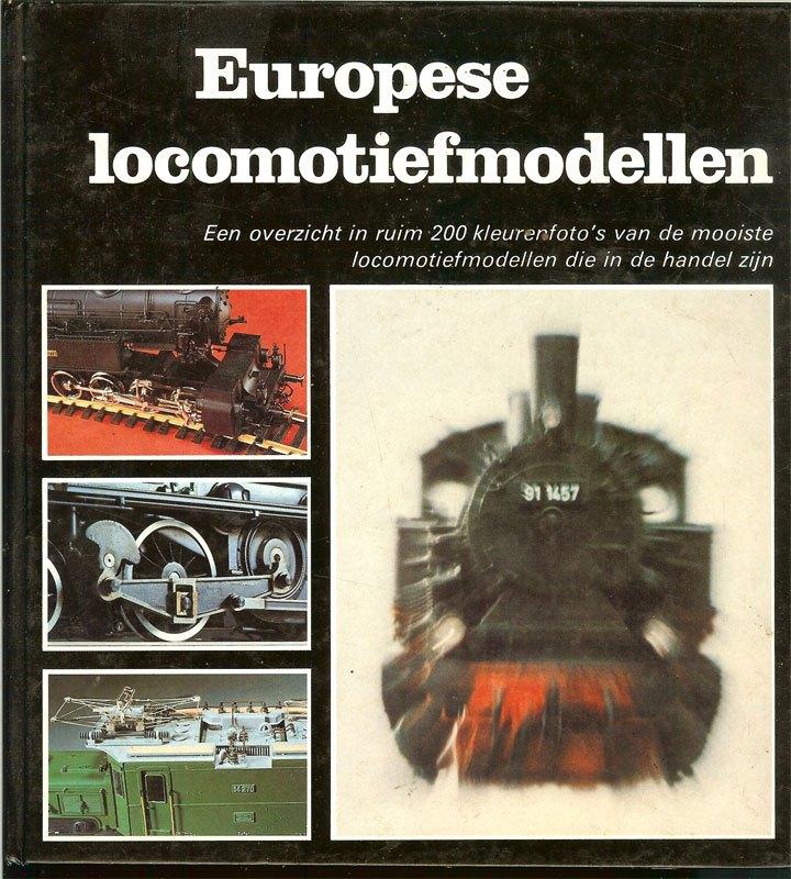 EUROPESE LOCOMOTIEFMODELLEN Auteurs: Gernot Balcke en, Ophalen of Verzenden, Gelezen