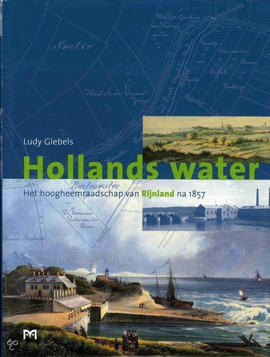 Hollands water. Het Hoogheemraadschap van Rijnland na 1857, Ophalen of Verzenden, 19e eeuw, Zo goed als nieuw