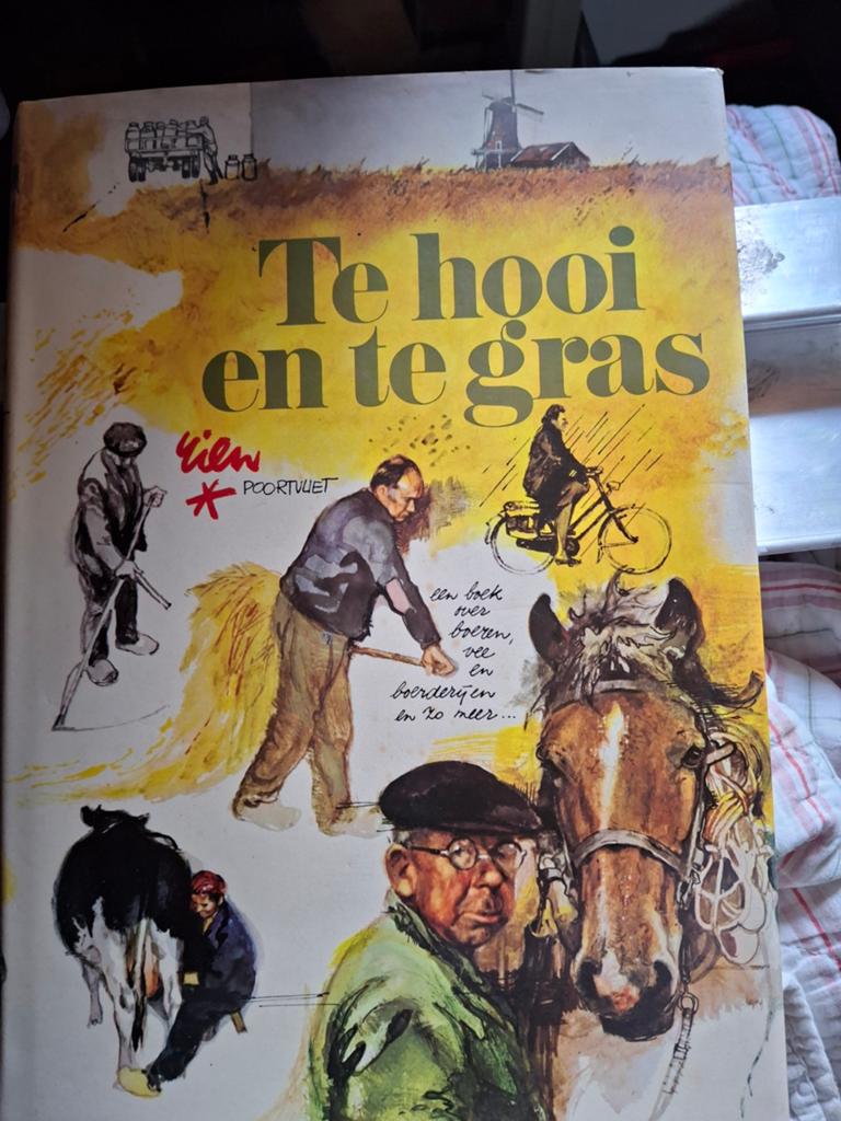 Te Hooien en te Gras - E. Poortvliet (Boek over boeren), Boeken, Ophalen of Verzenden, Gelezen, E. Poortvliet, Nederland