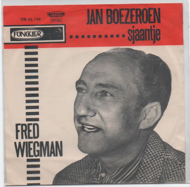 Fred Wiegman- Jan Boezeroen, Gebruikt, Verzenden, 7 inch, Fotohoes