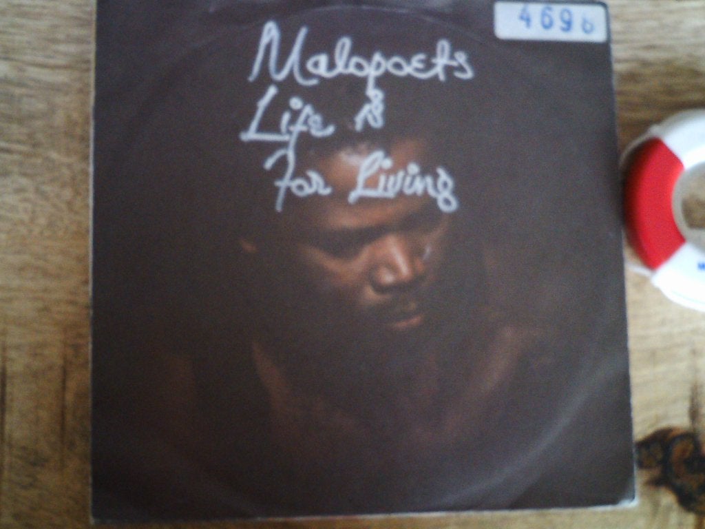 Malopoets - Life is For Living (Vinyl)  15a, Wereldmuziek, 7 inch, Ophalen of Verzenden, Zo goed als nieuw