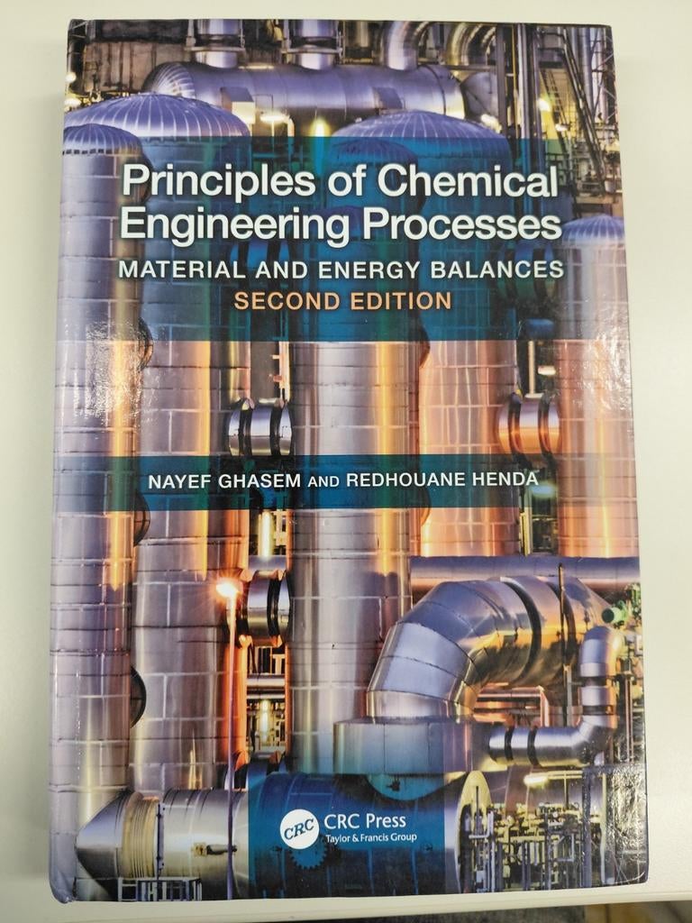 Principles of Chemical Engineering Processes - 2e editie, Niet van toepassing, Ophalen of Verzenden, Beta, Nayef Ghasem en Redhouane Henda