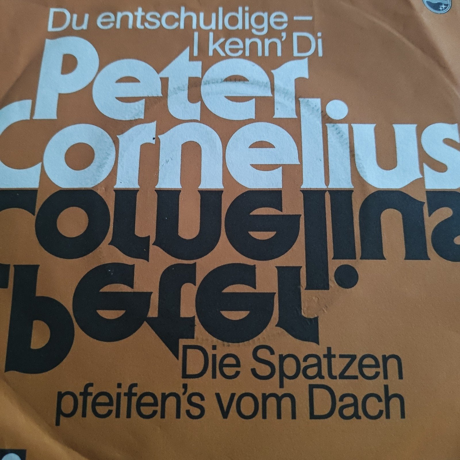 Peter Cornelius - Du entschuldige - I kenn' Di / Die Spatzen, Gebruikt, 7 inch, EP, Schlager