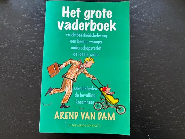 Het grote vaderboek - Arend van Dam, Ophalen of Verzenden, Zo goed als nieuw, Zwangerschap en Bevalling